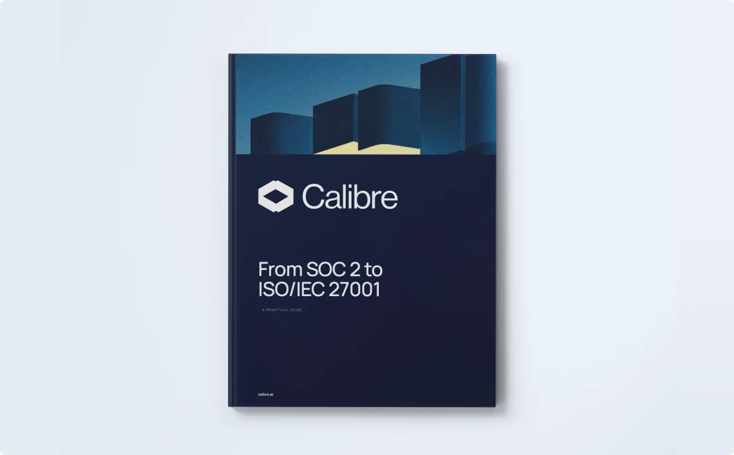 From SOC 2 to ISO/IEC 27001, a practical guide